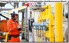 training instrumentasi dan pengukuran produksi minyak dan gas bumi murah