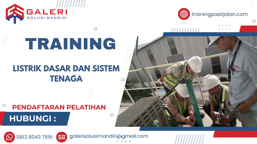 TRAINING LISTRIK DASAR DAN SISTEM TENAGA