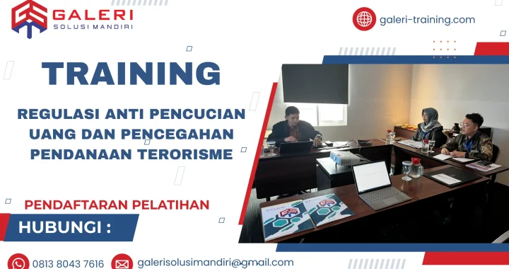 TRAINING REGULASI ANTI PENCUCIAN UANG DAN PENCEGAHAN PENDANAAN TERORISME