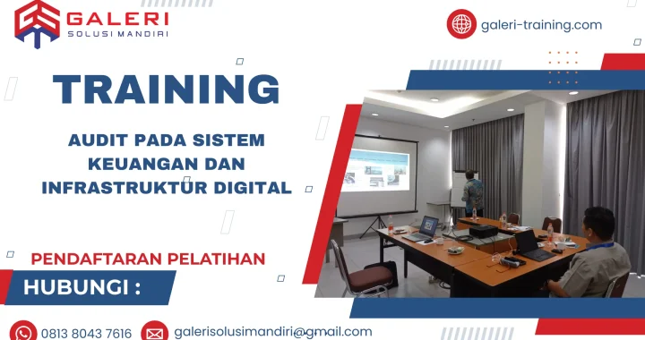 TRAINING AUDIT PADA SISTEM KEUANGAN DAN INFRASTRUKTUR DIGITAL