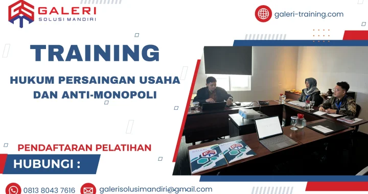 TRAINING HUKUM PERSAINGAN USAHA DAN ANTI-MONOPOLI