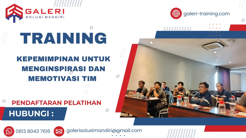 TRAINING KEPEMIMPINAN UNTUK MENGINSPIRASI DAN MEMOTIVASI TIM