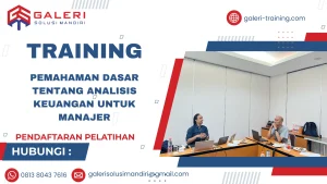 TRAINING PEMAHAMAN DASAR TENTANG ANALISIS KEUANGAN UNTUK MANAJER