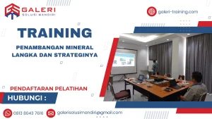 TRAINING PENAMBANGAN MINERAL LANGKA DAN STRATEGINYA