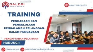 TRAINING PENGADAAN DAN PENGELOLAAN PENGALAMAN PELANGGAN DALAM PENGADAAN