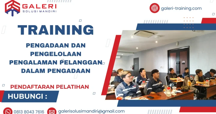 TRAINING PENGADAAN DAN PENGELOLAAN PENGALAMAN PELANGGAN DALAM PENGADAAN
