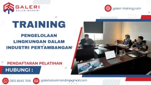 TRAINING PENGELOLAAN LINGKUNGAN DALAM INDUSTRI PERTAMBANGAN