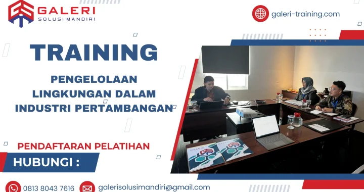 TRAINING PENGELOLAAN LINGKUNGAN DALAM INDUSTRI PERTAMBANGAN