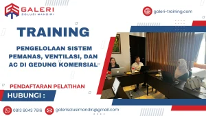 TRAINING PENGELOLAAN SISTEM PEMANAS, VENTILASI, DAN AC DI GEDUNG KOMERSIAL