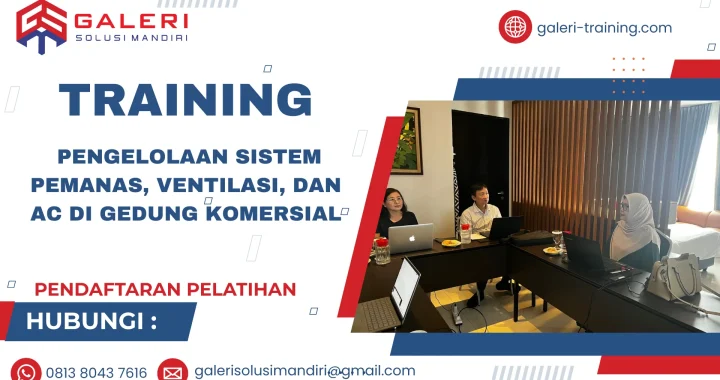 TRAINING PENGELOLAAN SISTEM PEMANAS, VENTILASI, DAN AC DI GEDUNG KOMERSIAL