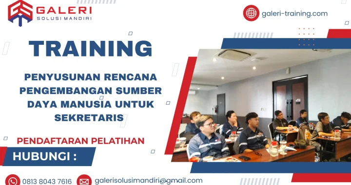 TRAINING PENYUSUNAN RENCANA PENGEMBANGAN SUMBER DAYA MANUSIA UNTUK SEKRETARIS
