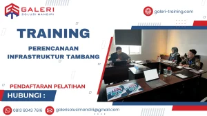 TRAINING PERENCANAAN INFRASTRUKTUR TAMBANG