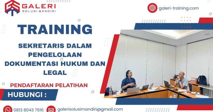TRAINING SEKRETARIS DALAM PENGELOLAAN DOKUMENTASI HUKUM DAN LEGAL