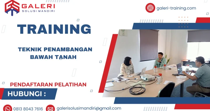 TRAINING TEKNIK PENAMBANGAN BAWAH TANAH