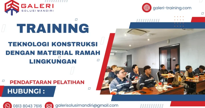 TRAINING TEKNOLOGI KONSTRUKSI DENGAN MATERIAL RAMAH LINGKUNGAN
