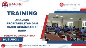 TRAINING ANALISIS PROFITABILITAS DAN RASIO KEUANGAN DI BANK