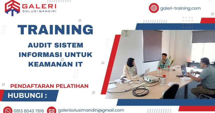 TRAINING AUDIT SISTEM INFORMASI UNTUK KEAMANAN IT