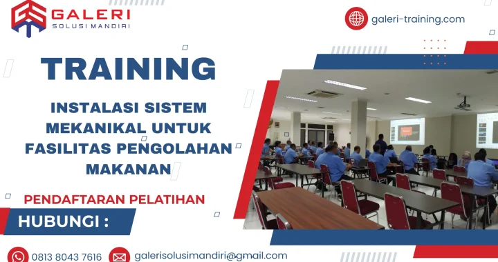 TRAINING INSTALASI SISTEM MEKANIKAL UNTUK FASILITAS PENGOLAHAN MAKANAN