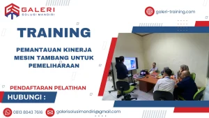 TRAINING PEMANTAUAN KINERJA MESIN TAMBANG UNTUK PEMELIHARAAN