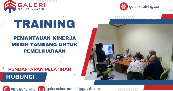 TRAINING PEMANTAUAN KINERJA MESIN TAMBANG UNTUK PEMELIHARAAN