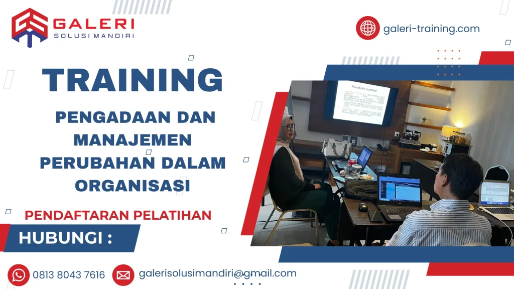 TRAINING PENGADAAN DAN MANAJEMEN PERUBAHAN DALAM ORGANISASI