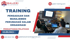 TRAINING PENGADAAN DAN MANAJEMEN PERUBAHAN DALAM ORGANISASI