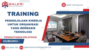 TRAINING PENGELOLAAN KINERJA UNTUK ORGANISASI YANG BERBASIS TEKNOLOGI