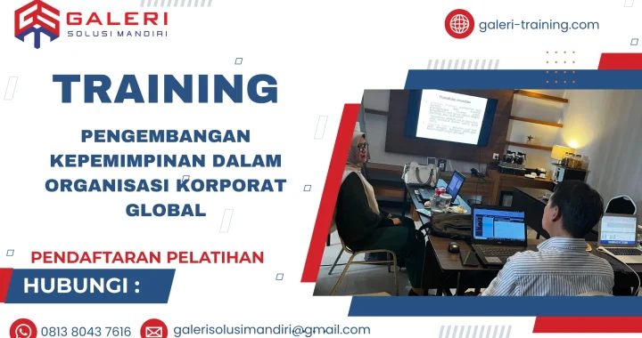 TRAINING PENGEMBANGAN KEPEMIMPINAN DALAM ORGANISASI KORPORAT GLOBAL