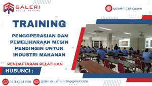 TRAINING PENGOPERASIAN DAN PEMELIHARAAN MESIN PENDINGIN UNTUK INDUSTRI MAKANAN