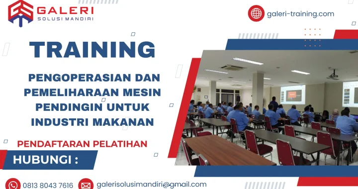 TRAINING PENGOPERASIAN DAN PEMELIHARAAN MESIN PENDINGIN UNTUK INDUSTRI MAKANAN