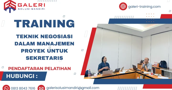 TRAINING TEKNIK NEGOSIASI DALAM MANAJEMEN PROYEK UNTUK SEKRETARIS