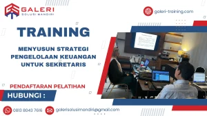 TRAINING MENYUSUN STRATEGI PENGELOLAAN KEUANGAN UNTUK SEKRETARIS