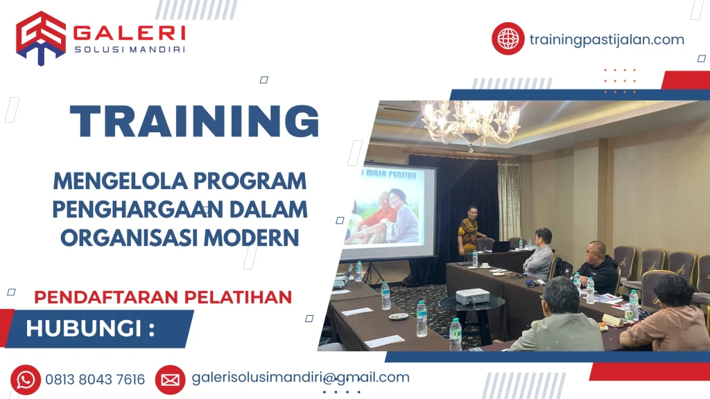 TRAINING MENGELOLA PROGRAM PENGHARGAAN DALAM ORGANISASI MODERN
