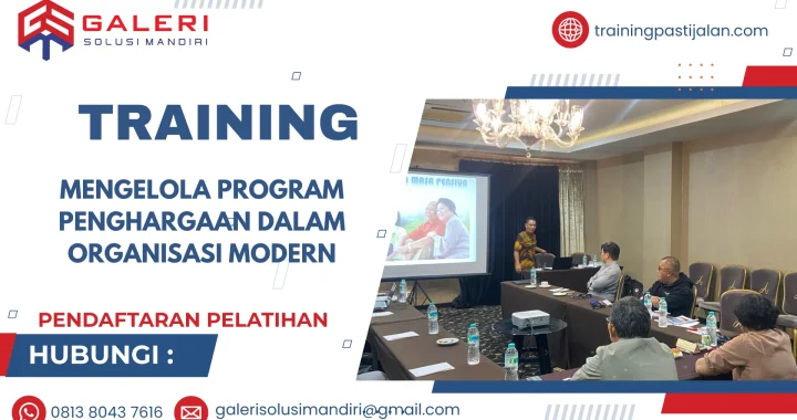 TRAINING MENGELOLA PROGRAM PENGHARGAAN DALAM ORGANISASI MODERN