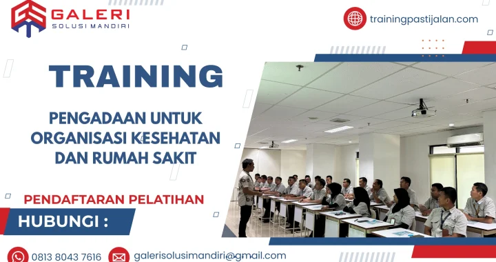 TRAINING PENGADAAN UNTUK ORGANISASI KESEHATAN DAN RUMAH SAKIT