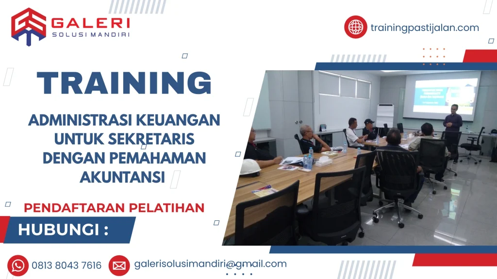 TRAINING ADMINISTRASI KEUANGAN UNTUK SEKRETARIS DENGAN PEMAHAMAN AKUNTANSI