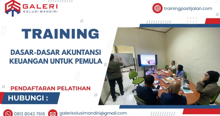 TRAINING DASAR-DASAR AKUNTANSI KEUANGAN UNTUK PEMULA