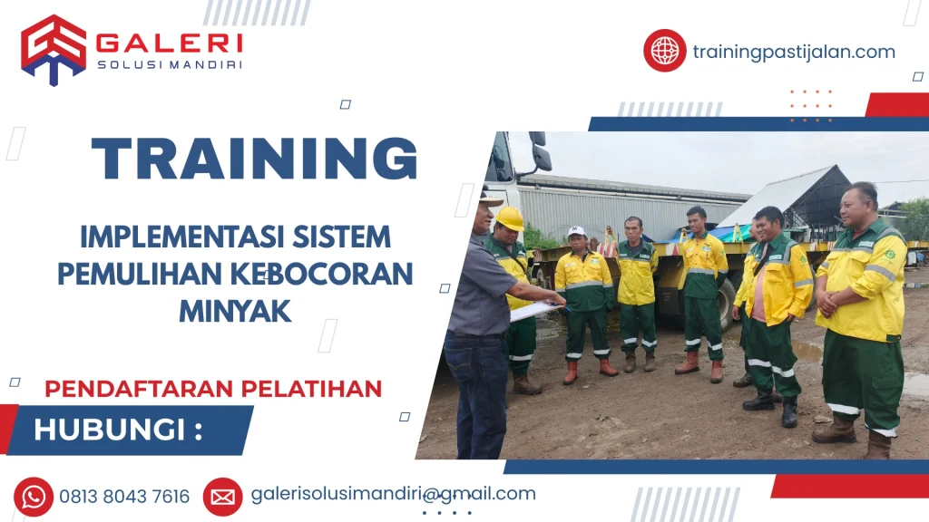TRAINING IMPLEMENTASI SISTEM PEMULIHAN KEBOCORAN MINYAK