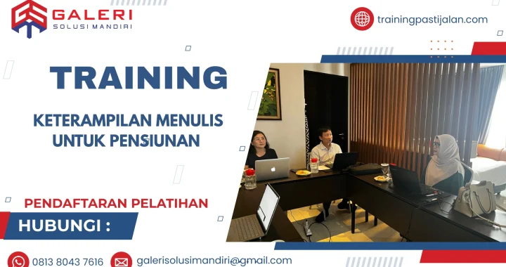 TRAINING KETERAMPILAN MENULIS UNTUK PENSIUNAN