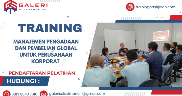 TRAINING MANAJEMEN PENGADAAN DAN PEMBELIAN GLOBAL UNTUK PERUSAHAAN KORPORAT