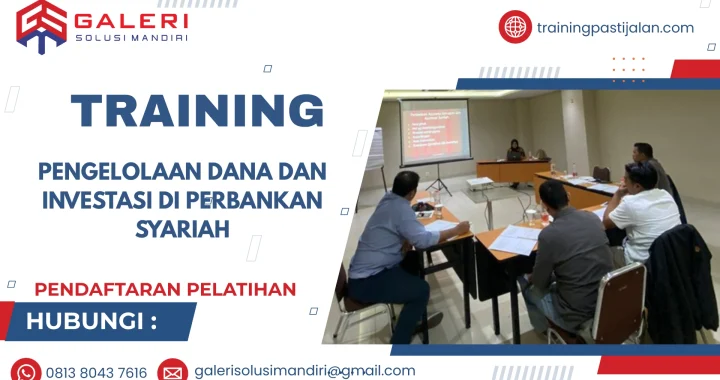 TRAINING PENGELOLAAN DANA DAN INVESTASI DI PERBANKAN SYARIAH
