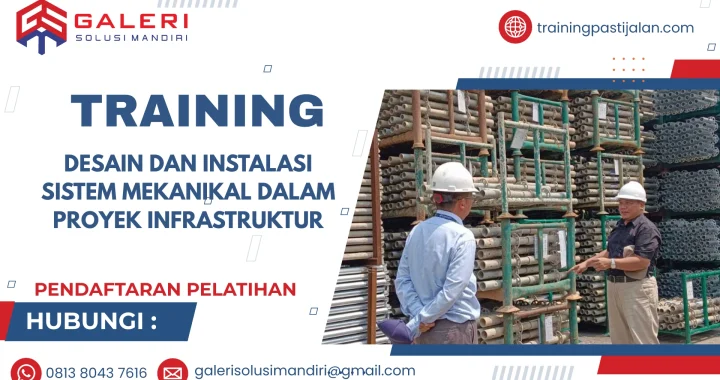 TRAINING DESAIN DAN INSTALASI SISTEM MEKANIKAL DALAM PROYEK INFRASTRUKTUR