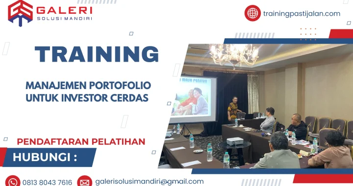 TRAINING MANAJEMEN PORTOFOLIO UNTUK INVESTOR CERDAS