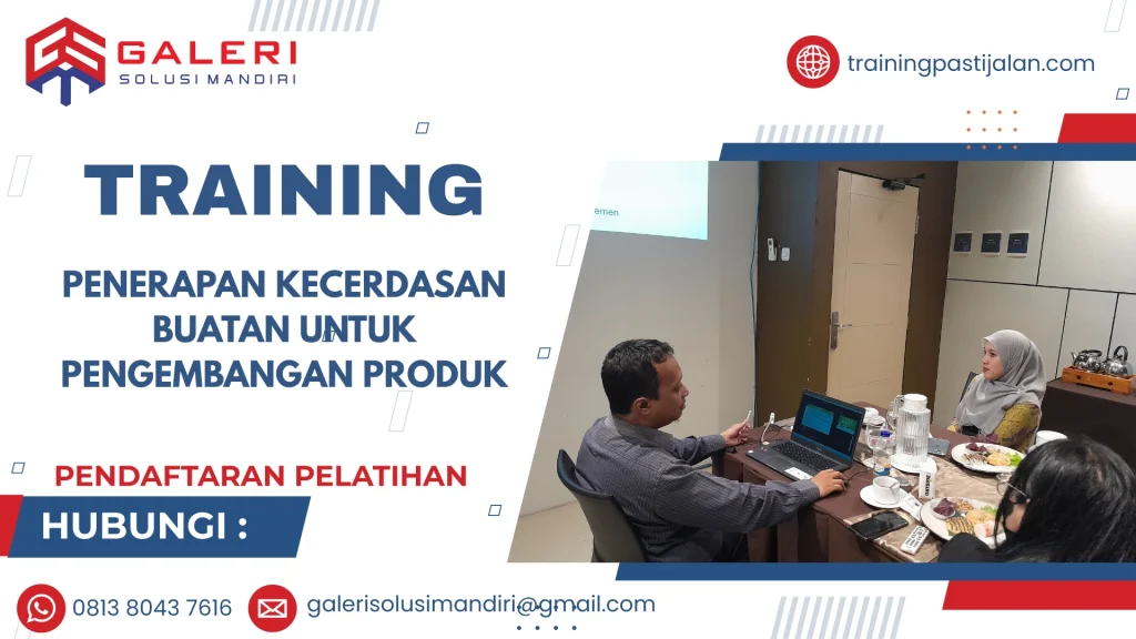 TRAINING PENERAPAN KECERDASAN BUATAN UNTUK PENGEMBANGAN PRODUK