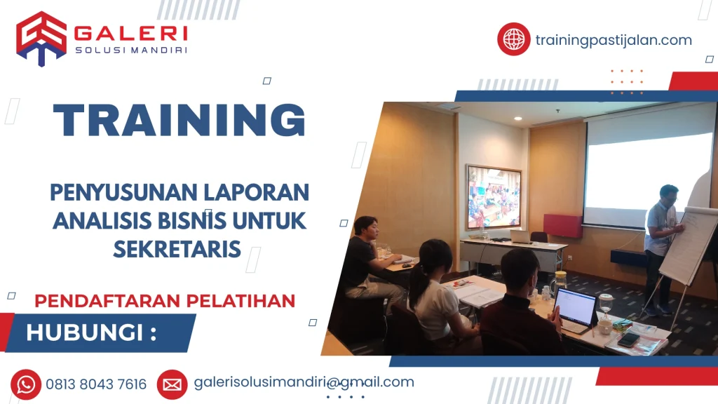 TRAINING PENYUSUNAN LAPORAN ANALISIS BISNIS UNTUK SEKRETARIS