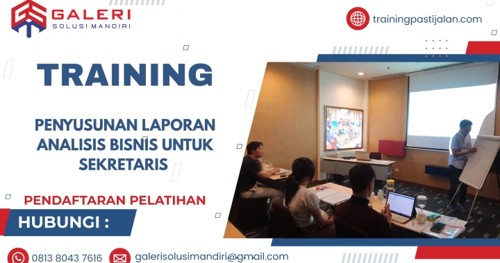 TRAINING PENYUSUNAN LAPORAN ANALISIS BISNIS UNTUK SEKRETARIS