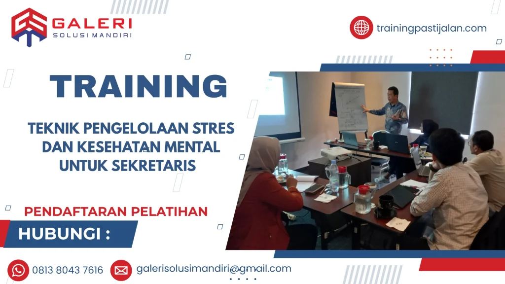 TRAINING TEKNIK PENGELOLAAN STRES DAN KESEHATAN MENTAL UNTUK SEKRETARIS