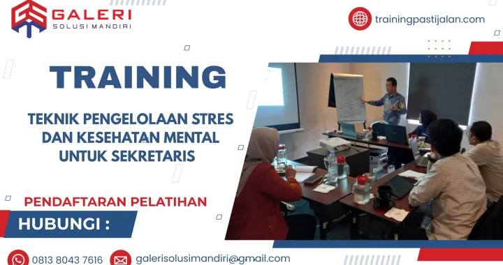 TRAINING TEKNIK PENGELOLAAN STRES DAN KESEHATAN MENTAL UNTUK SEKRETARIS