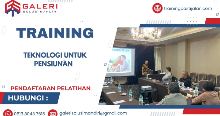 TRAINING TEKNOLOGI UNTUK PENSIUNAN