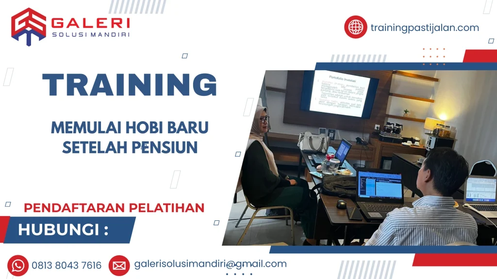 TRAINING MEMULAI HOBI BARU SETELAH PENSIUN